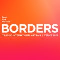 Call: Borders Venice 2025